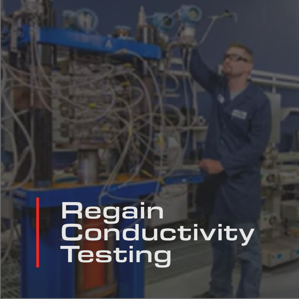 Regain Conductivity Testing