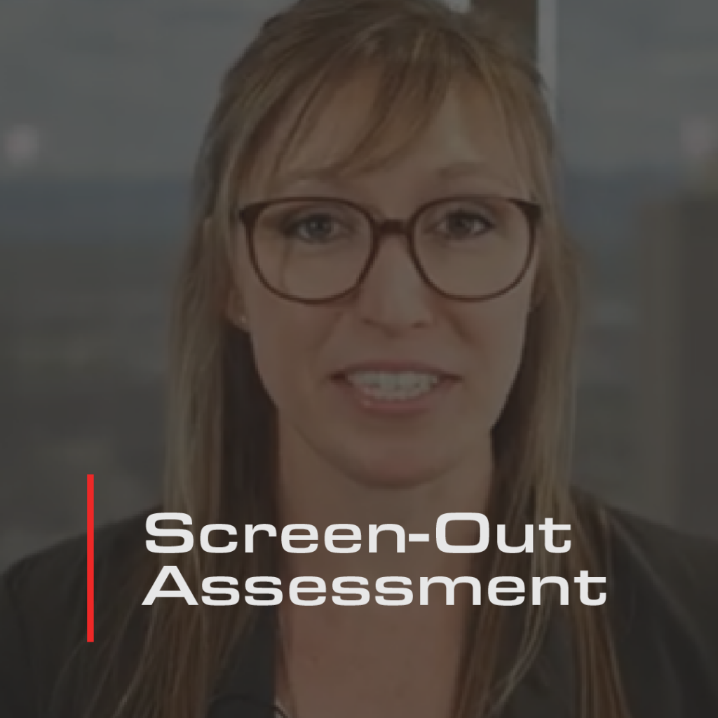 Screen-Out Assessment